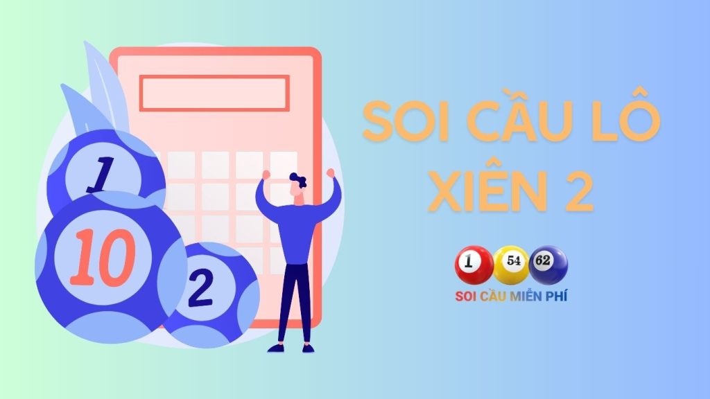 Soi cầu lô xiên 2 chính xác hôm nay miễn phí 1 Soi cầu lô xiên 2 chính xác hôm nay miễn phí